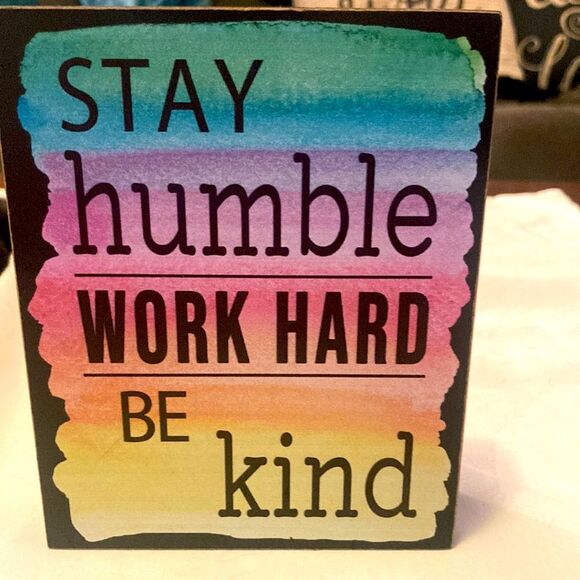 None Other - Stay humble wooden sign.